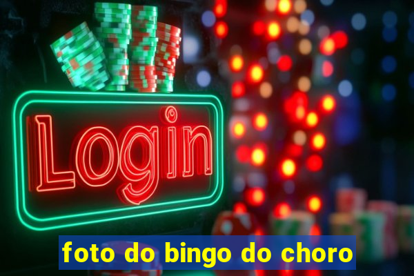 foto do bingo do choro